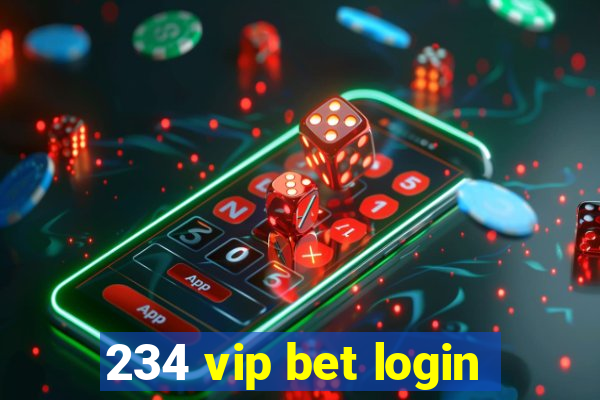 234 vip bet login